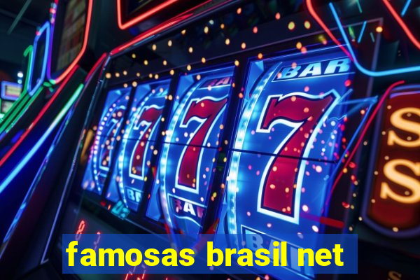 famosas brasil net